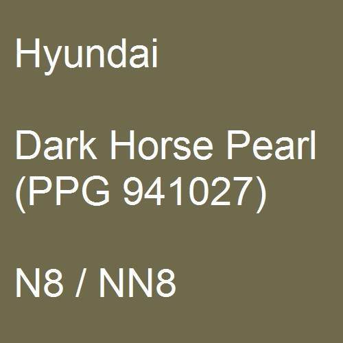 Hyundai, Dark Horse Pearl (PPG 941027), N8 / NN8.